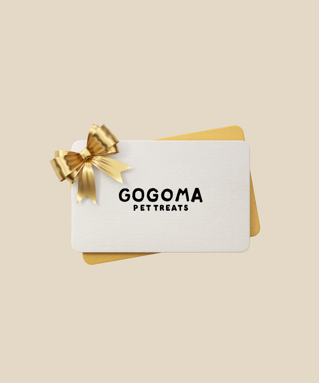 Gift card with gold bow and GOGOMA PET TREATS branding on a beige background